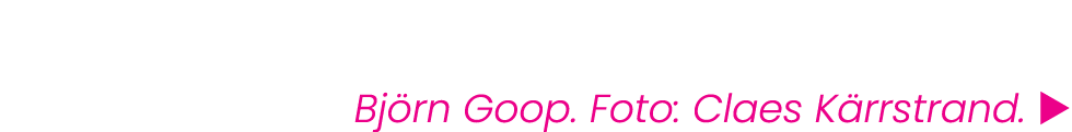 Björn Goop. Foto: Claes K rrstrand. 